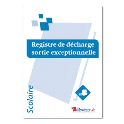 REGISTRE DE DECHARGE SORTIE EXCEPTIONNELLE (A073)