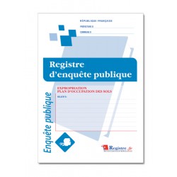 REGISTRE D'ENQUETE PUBLIQUE - EXPROPRIATION PLAN D'OCCUPATION DES SOLS (A096)