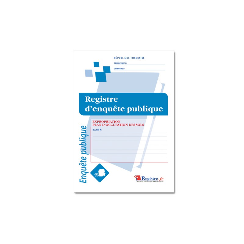 REGISTRE D'ENQUETE PUBLIQUE - EXPROPRIATION PLAN D'OCCUPATION DES SOLS (A096)