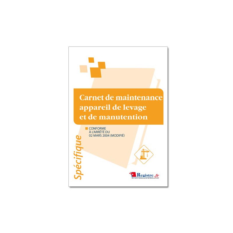 CARNET DE MAINTENANCE APPAREIL DE LEVAGE ET DE MANUTENTION (M034)