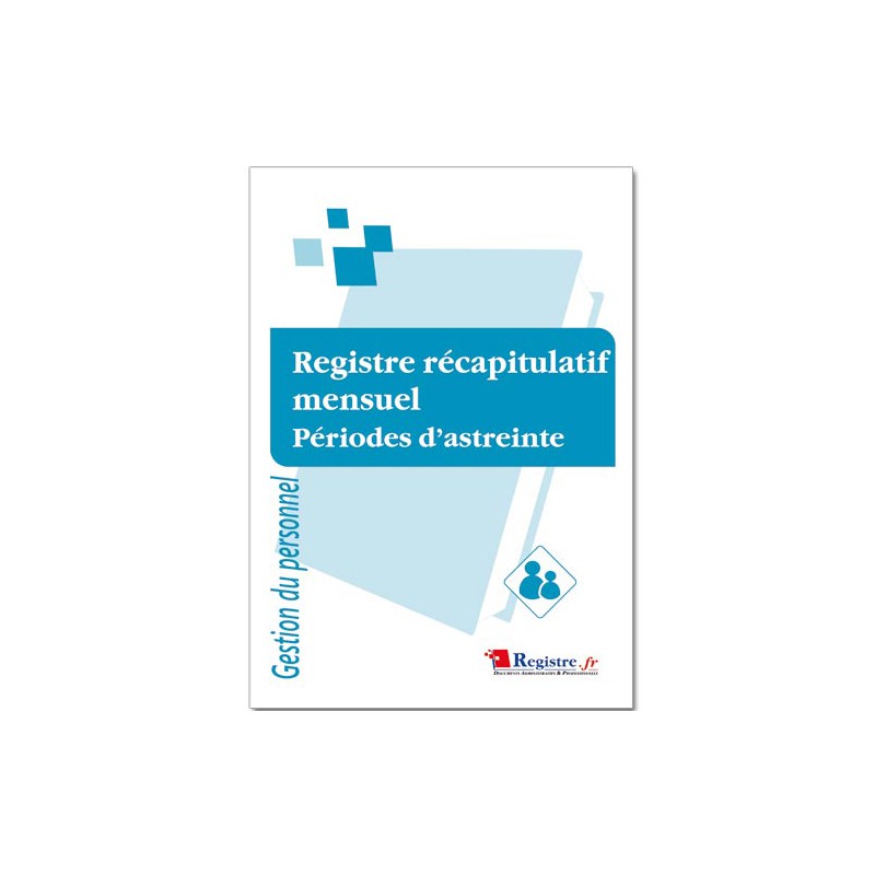 REGISTRE RECAPITULATIF MENSUEL PERIODES D'ASTREINTE (M037)