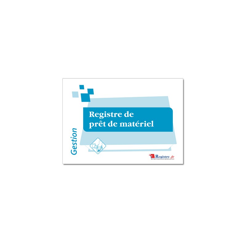 REGISTRE DE PR T DE MATERIEL (M062)