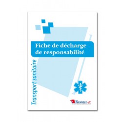 FICHE DE DECHARGE DE RESPONSABILITE - TRANSPORT SANITAIRE (M076)