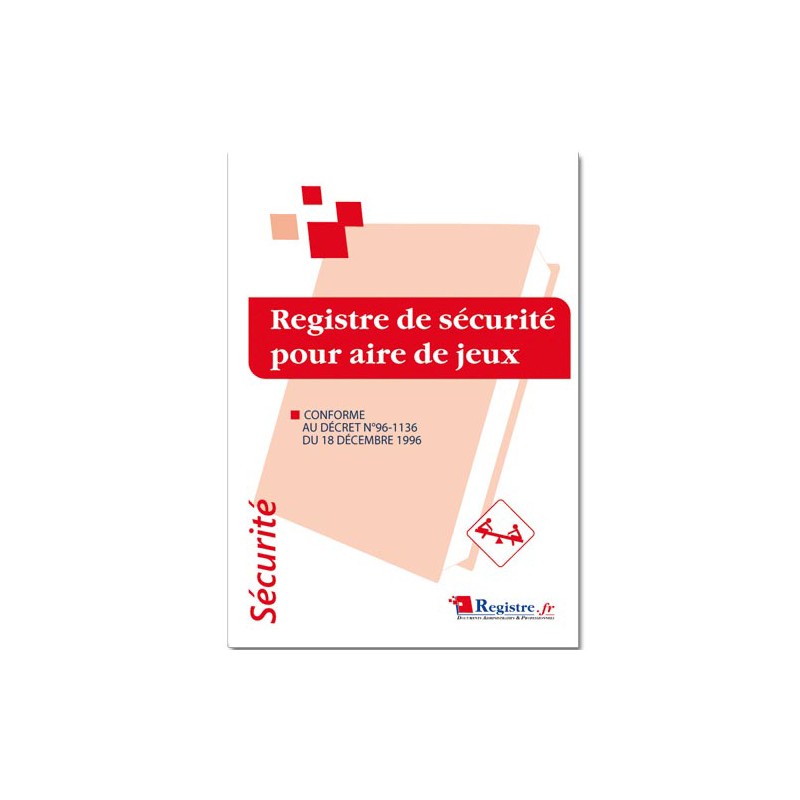 REGISTRE DE SECURITE POUR AIRE DE JEUX (P005)