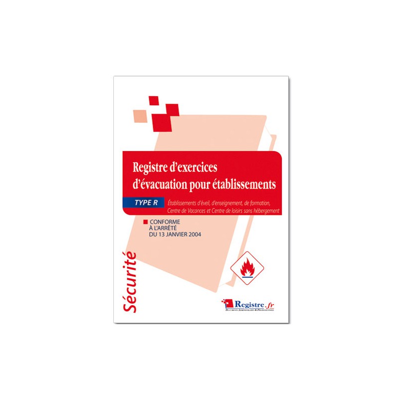 REGISTRE D'EXERCICES D'EVACUATION POUR ETABLISSEMENT TYPE R (P008)