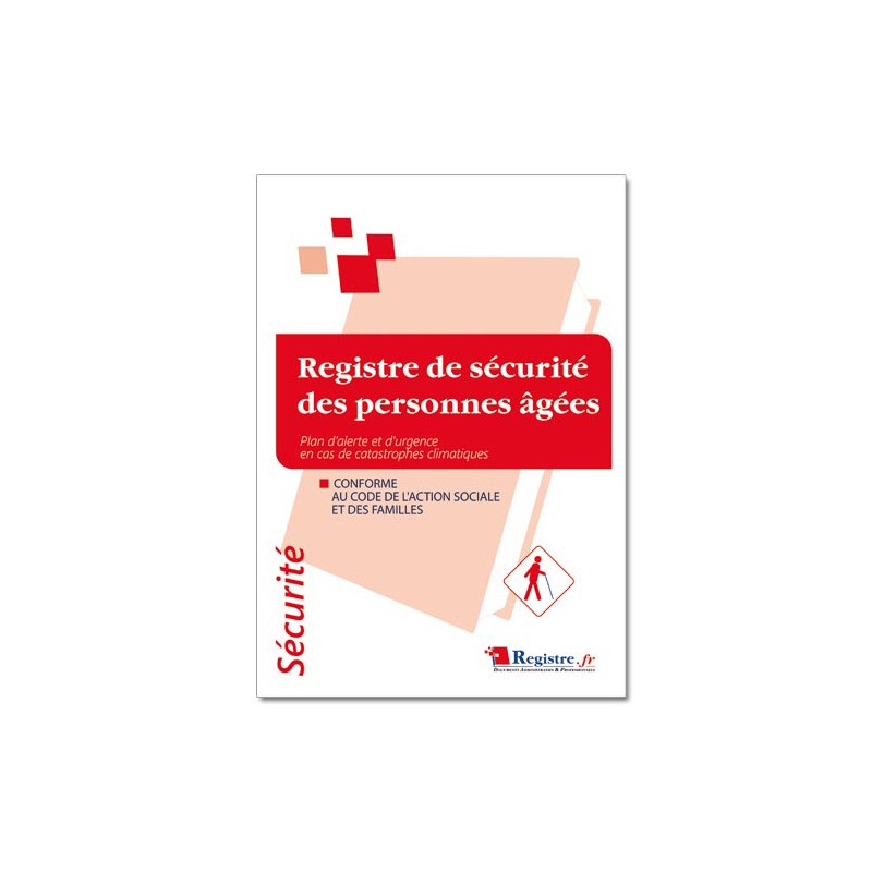 REGISTRE DE SECURITE DES PERSONNES AGEES (P009)