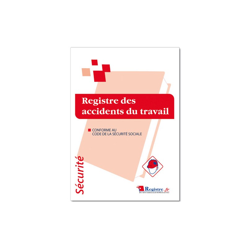 REGISTRE DES ACCIDENTS DU TRAVAIL (P011)