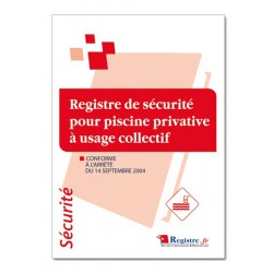 REGISTRE DE SECURITE POUR PISCINE PRIVATIVE A USAGE COLLECTIF (P012)