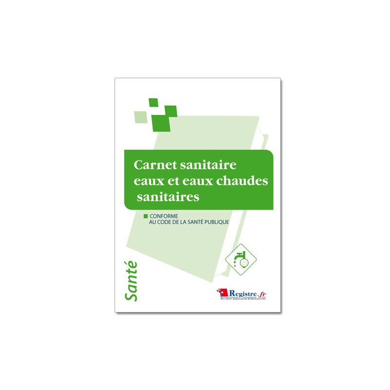 CARNET SANITAIRE EAUX ET EAUX CHAUDES SANITAIRES (P015)