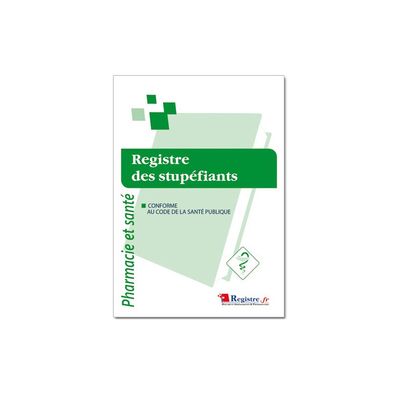 REGISTRE DES STUPEFIANTS (P024)