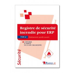 REGISTRE DE SECURITE INCENDIE POUR ERP TYPE X (P045)