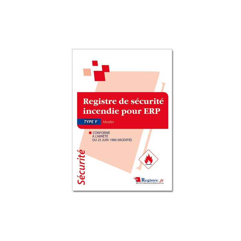 REGISTRE DE SECURITE INCENDIE POUR ERP TYPE Y (P046)