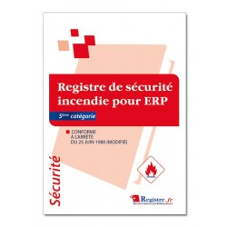 REGISTRE DE SECURITE INCENDIE POUR ERP 5EME CATEGORIE (P047)