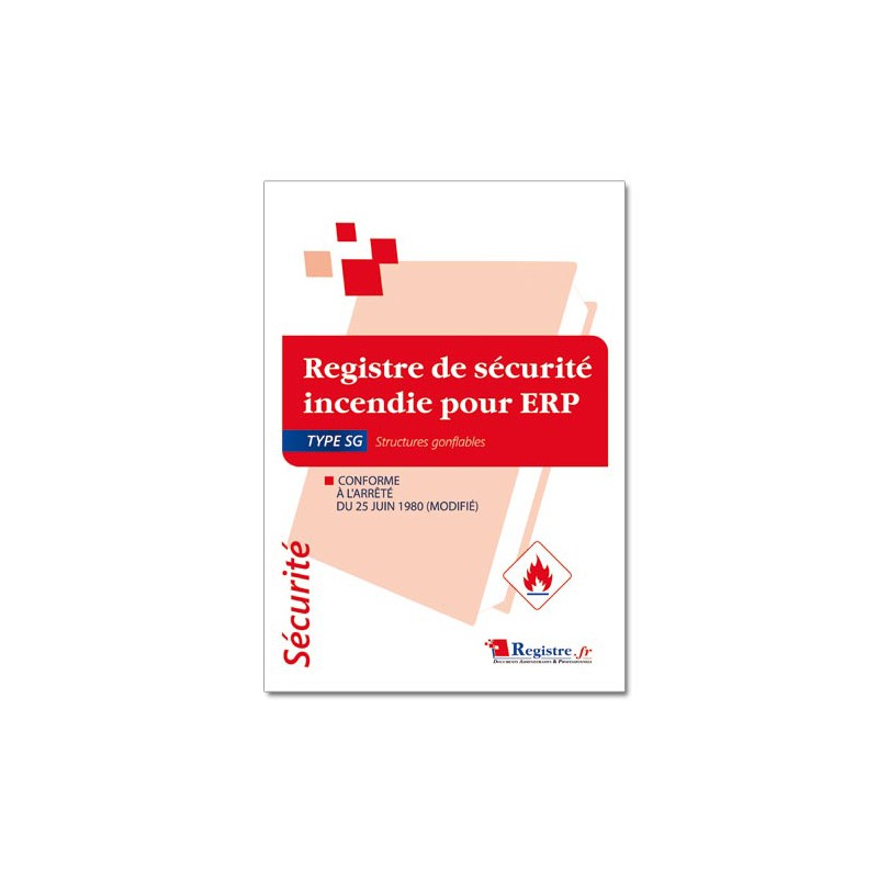 REGISTRE DE SECURITE INCENDIE POUR ERP TYPE SG (P049)