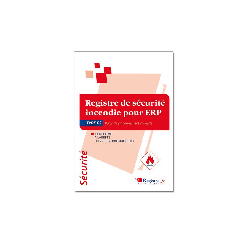 REGISTRE DE SECURITE INCENDIE POUR ERP TYPE PS (P052)