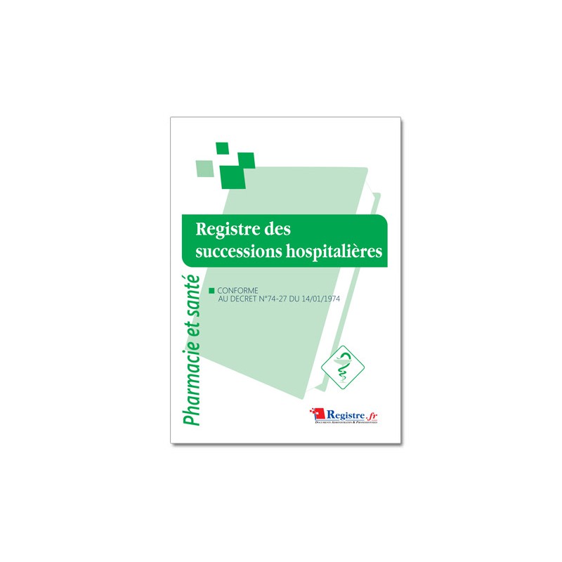 REGISTRE DES SUCCESSIONS HOSPITALIERES (P072)