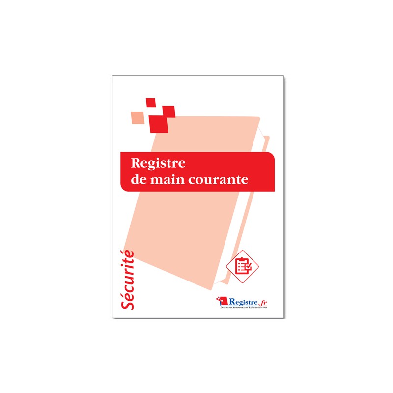 REGISTRE DE MAIN COURANTE (P078)