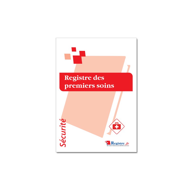 REGISTRE DES PREMIERS SOINS (P101)