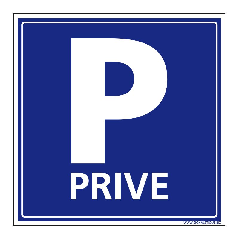 Signalisation de parking / stationnement - Parking privé