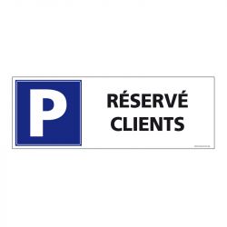 Signalisation de parking / stationnement - Parking réservé clients