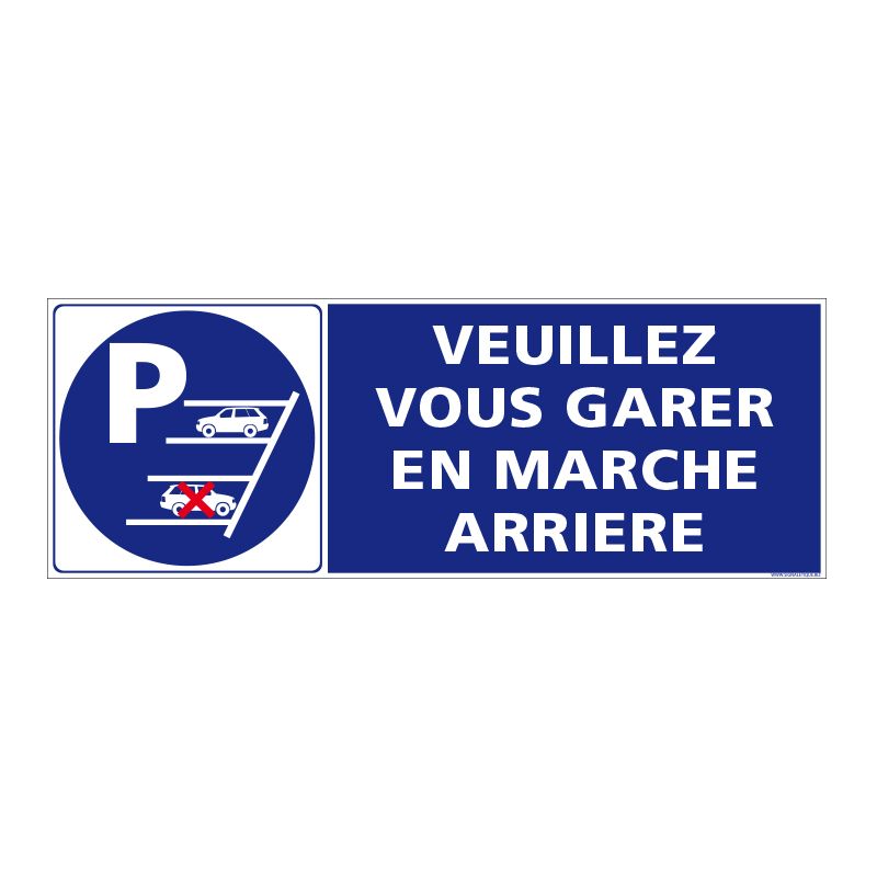 Signalisation de parking / stationnement - Veuillez vous garer en marche arrière