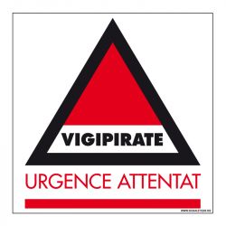 Signalisation de sécurité - Vigipirate - Urgence attentat