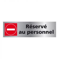 Signalisation plaque de porte aluminium brossé - Réservé au personnel