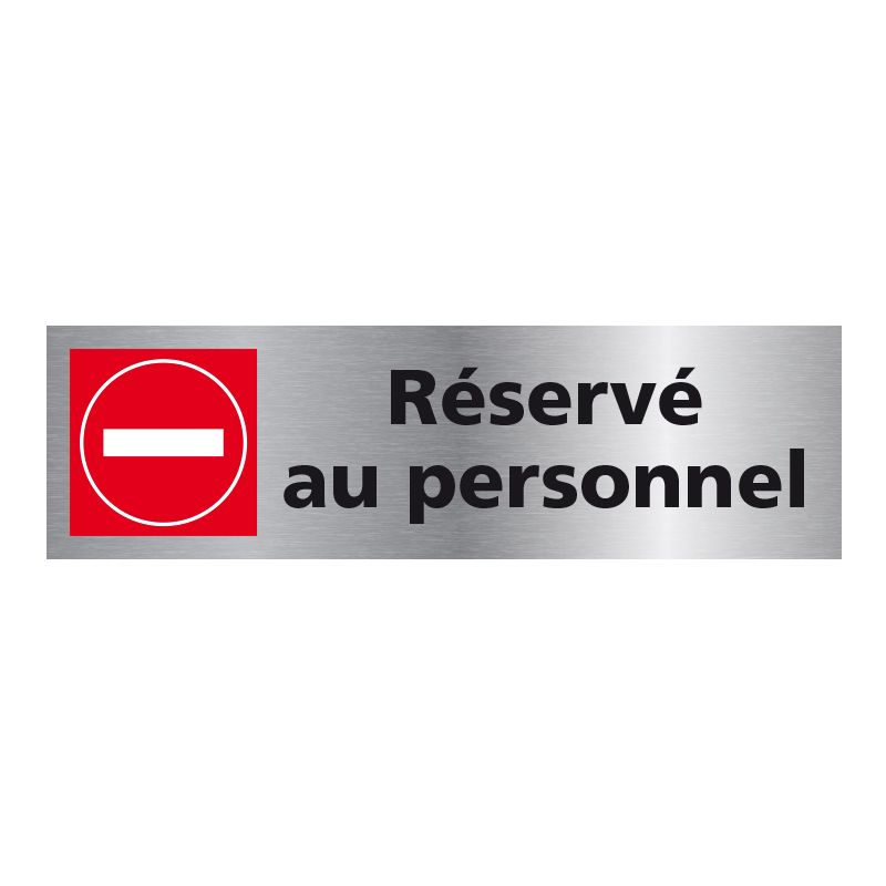 Signalisation plaque de porte aluminium brossé - Réservé au personnel