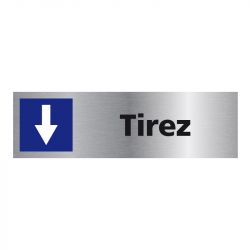 Signalisation plaque de porte aluminium brossé - Tirez