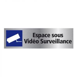 Signalisation plaque de porte aluminium brossé - Espace sous vidéo surveillance