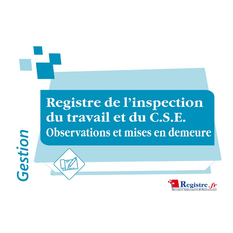 REGISTRE DE L'INSPECTION DU TRAVAIL ET DU CSE (M112)